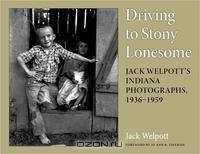 Driving to Stony Lonesome: Jack Welpott