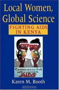 Local Women Global Science: Fighting AIDS in Kenya