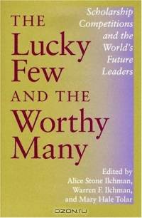The Lucky Few And The Worthy Many: Scholarship Competitions And The World