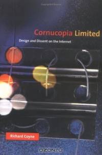 Cornucopia Limited : Design and Dissent on the Internet