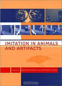 Imitation in Animals and Artifacts (Complex Adaptive Systems)
