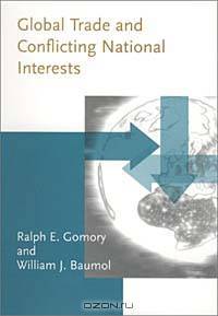 Global Trade and Conflicting National Interests (Lionel Robbins Lectures)