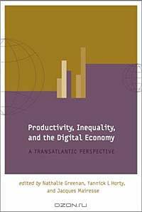 Productivity, Inequality, and the Digital Economy: A Transatlantic Perspective