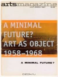 A Minimal Future? : Art as Object 1958-1968