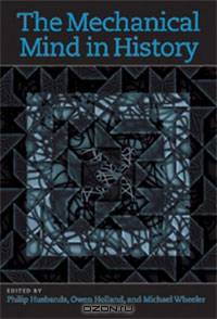 The Mechanical Mind in History