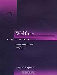 Welfare, Vol. 2: Measuring Social Welfare