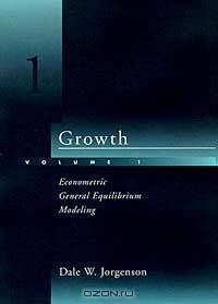 Growth, Vol. 1: Econometric General Equilibrium Modeling