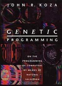 Genetic Programming: On the Programming of Computers by Means of Natural Selection (Complex Adaptive Systems)