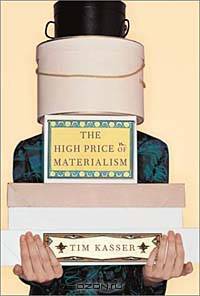 The High Price of Materialism