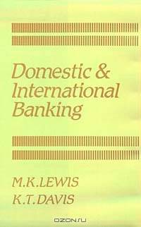 Domestic and International Banking