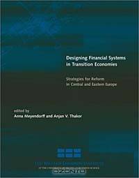 Designing Financial Systems in Transition Economies: Strategies for Reform in Central and Eastern Europe