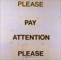 Please Pay Attention Please: Bruce Nauman