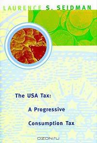 The USA Tax: A Progressive Consumption Tax