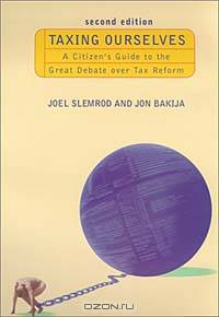 Taxing Ourselves - 2nd Edition: A Citizen