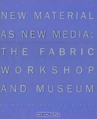 New Material as New Media