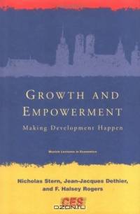 Growth and Empowerment : Making Development Happen (Munich Lectures)