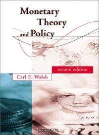 Monetary Theory and Policy : Second Edition