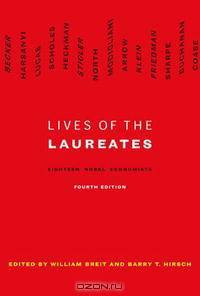 Lives of the Laureates - Fourth Edition: Eighteen Nobel Economists