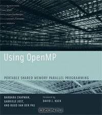 Using OpenMP: Portable Shared Memory Parallel Programming
