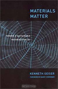 Materials Matter: Toward a Sustainable Materials Policy (Urban and Industrial Environments)