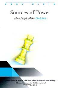 Sources of Power: How People Make Decisions