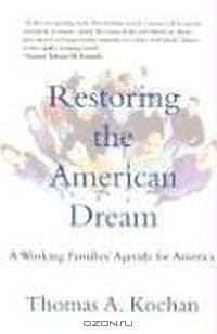 Restoring the American Dream: A Working Families