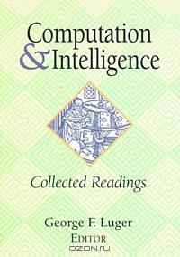 Computation and Intelligence: Collected Readings