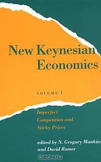 New Keynesian Economics, Vol. 1: Imperfect Competition and Sticky Prices (Readings in Economics)