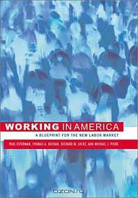 Working in America: A Blueprint for the New Labor Market
