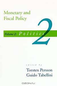 Monetary and Fiscal Policy, Vol. 2: Politics