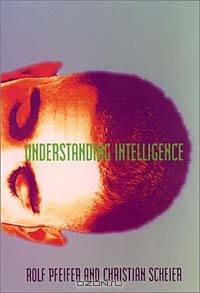 Understanding Intelligence (Bradford Books (Paperback))