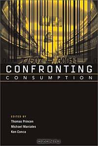 Confronting Consumption