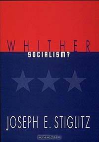 Whither Socialism? (Wicksell Lectures)