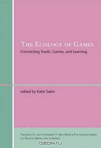 The Ecology of Games: Connecting Youth, Games, and Learning