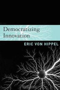 Democratizing Innovation