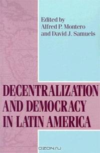 Decentralization and Democracy in Latin America