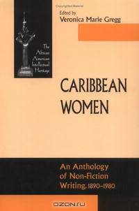 Caribbean Women: An Anthology of Non-Fiction Writing, 1890-1980 (African American Intellectual Heritage (Paperback))