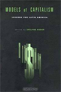 Models of Capitalism: Lessons for Latin America