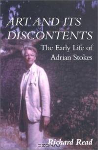 Art and Its Discontents: The Early Life of Adrian Stokes