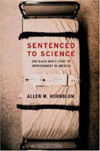 Sentenced to Science: One Black Man