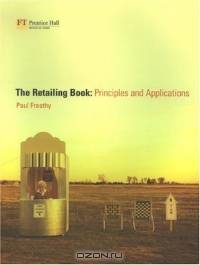 The Retailing Book: Principles and Applications