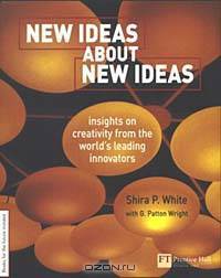 New Ideas About New Ideas: Insights on Creativity from the World