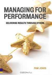 Managing for Performance: Delivering Results Through Others