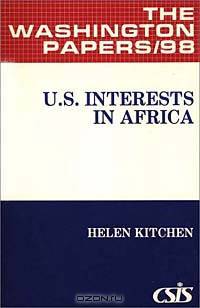 U.S. Interests in Africa. (The Washington Papers)