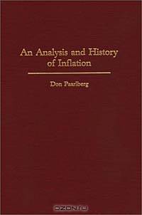 An Analysis and History of Inflation