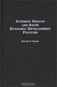 Interest Groups and State Economic Development Policies