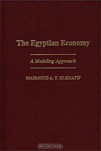 The Egyptian Economy: A Modeling Approach