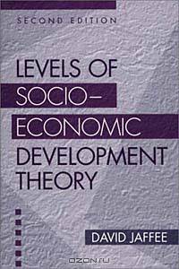 Levels of Socio-economic Development Theory : Second Edition