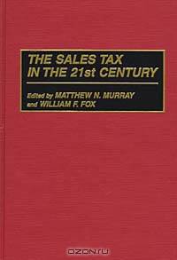 The Sales Tax in the 21st Century
