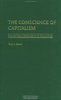 The Conscience of Capitalism: Business Social Responsibility to Communities